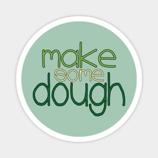 Make some Dough Magnet